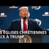Le Débat du jour - Les églises chrétiennes des États-Unis face à Trump