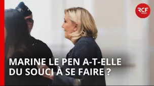 Le Débat du jour - Justice et élections de 2027 : Marine Le Pen a-t-elle du souci à se faire ?