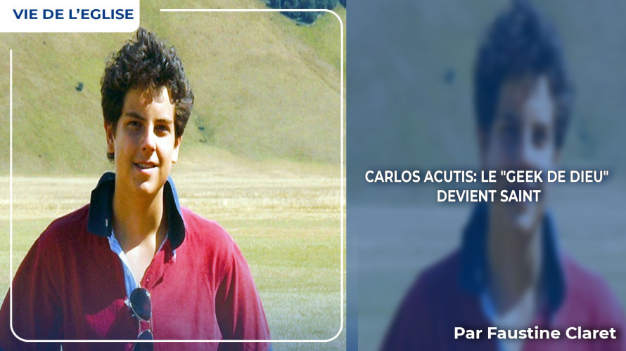 Carlos acutis le geek de dieu devient saint