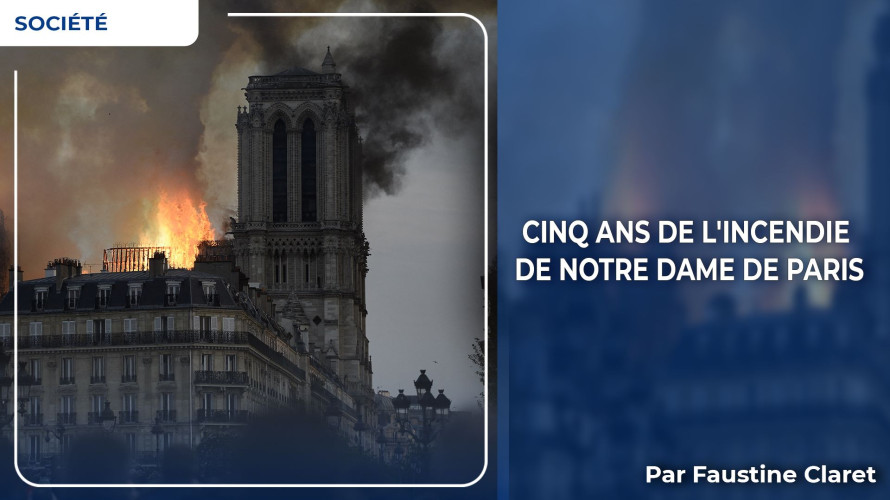 Cinq ans de lincendie de notre dame de paris